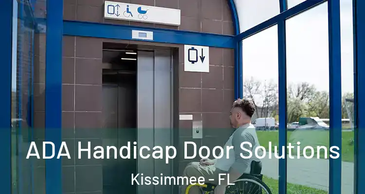  ADA Handicap Door Solutions Kissimmee - FL