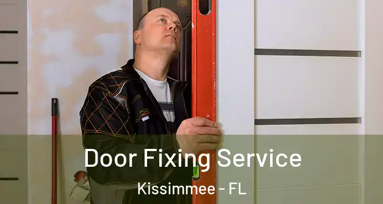  Door Fixing Service Kissimmee - FL
