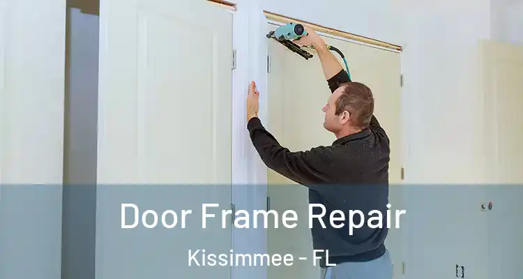  Door Frame Repair Kissimmee - FL