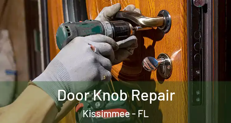  Door Knob Repair Kissimmee - FL
