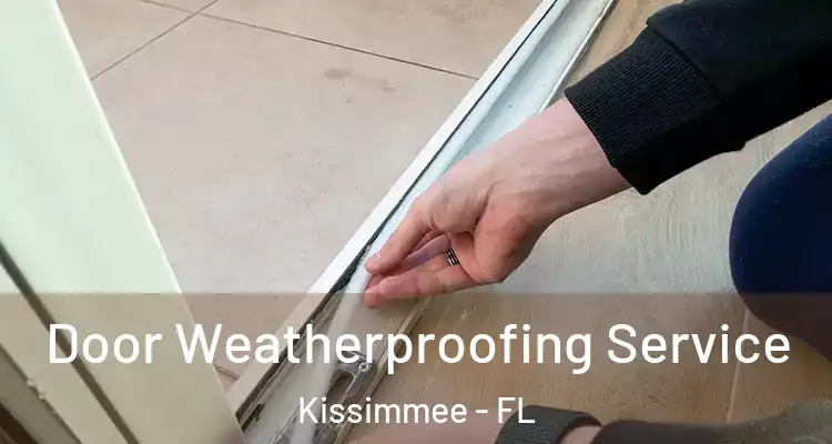  Door Weatherproofing Service Kissimmee - FL