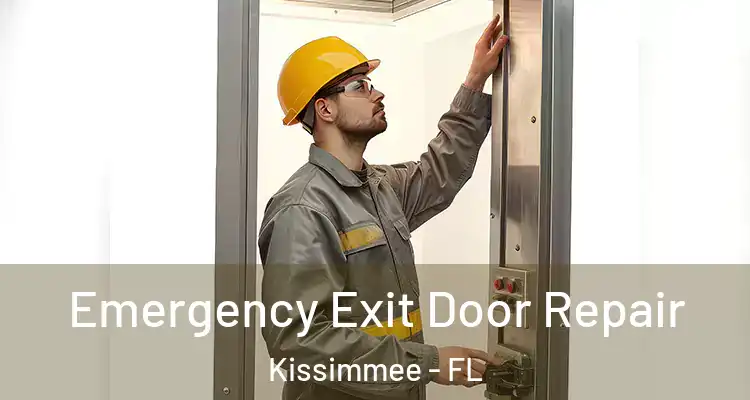  Emergency Exit Door Repair Kissimmee - FL