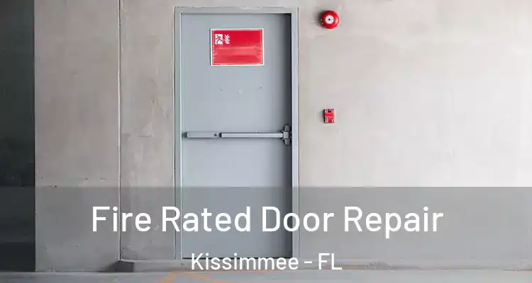  Fire Rated Door Repair Kissimmee - FL