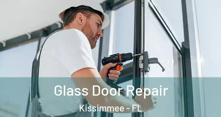  Glass Door Repair Kissimmee - FL