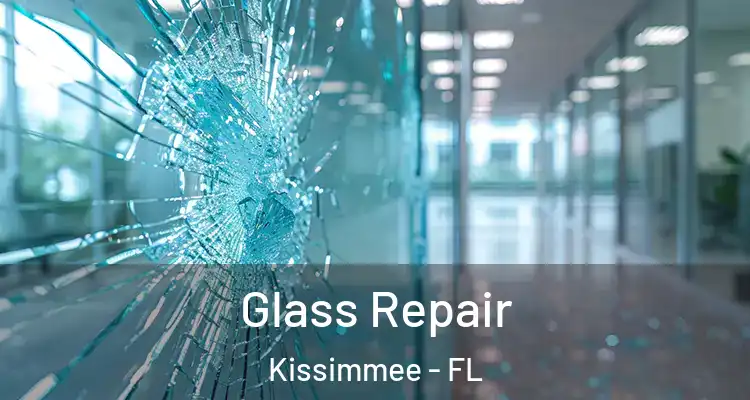  Glass Repair Kissimmee - FL