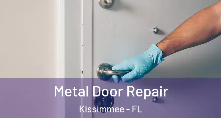  Metal Door Repair Kissimmee - FL