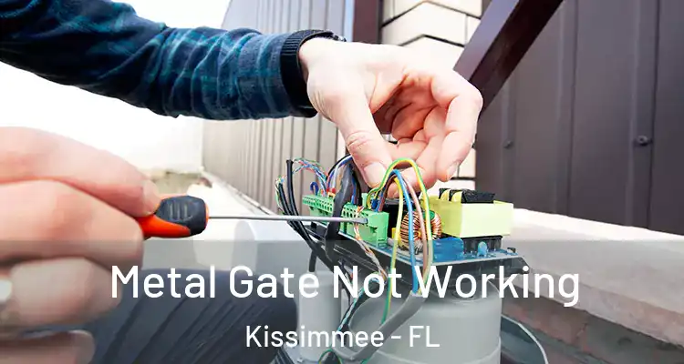  Metal Gate Not Working Kissimmee - FL