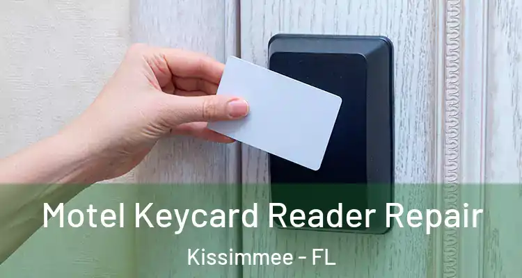  Motel Keycard Reader Repair Kissimmee - FL