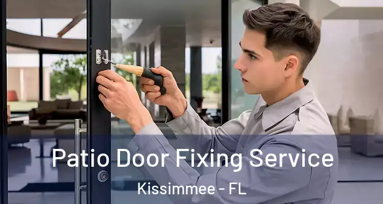  Patio Door Fixing Service Kissimmee - FL