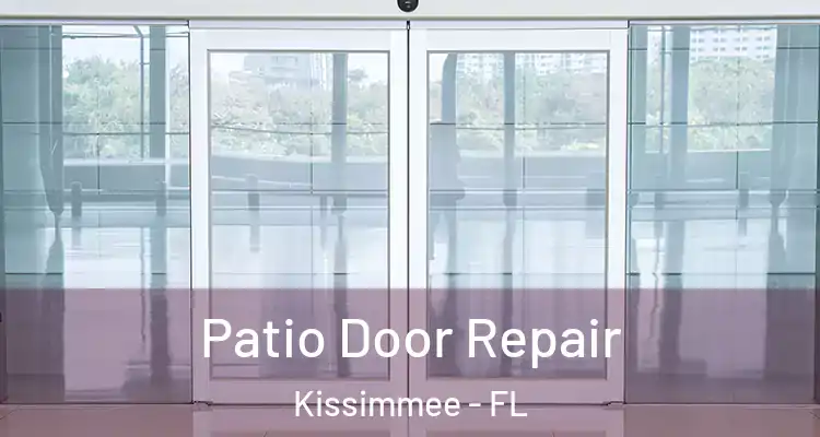  Patio Door Repair Kissimmee - FL