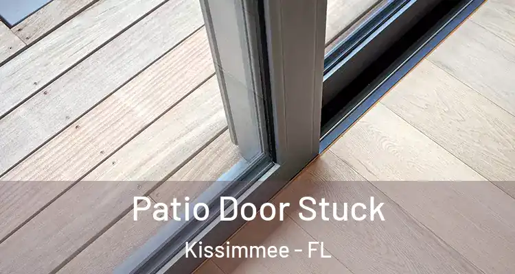  Patio Door Stuck Kissimmee - FL