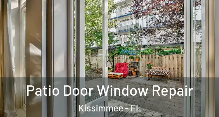  Patio Door Window Repair Kissimmee - FL