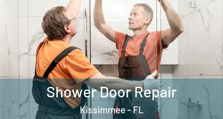  Shower Door Repair Kissimmee - FL