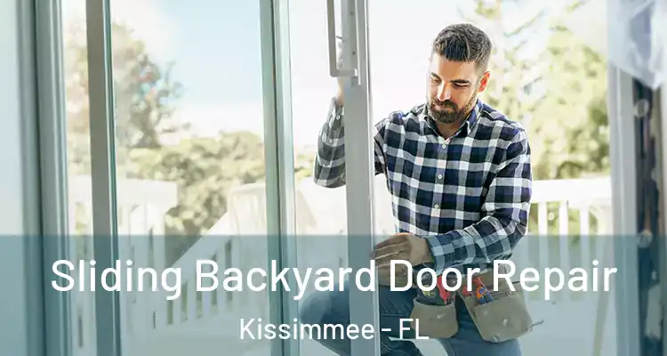  Sliding Backyard Door Repair Kissimmee - FL