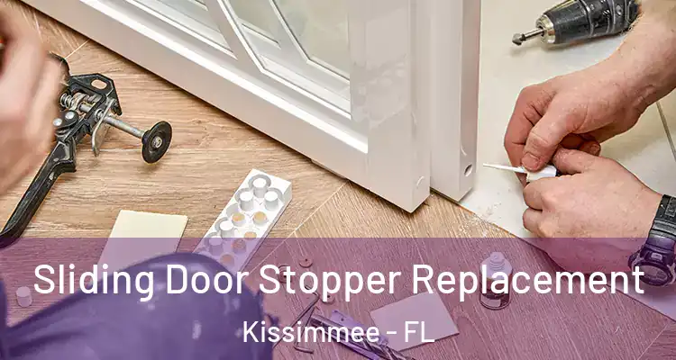  Sliding Door Stopper Replacement Kissimmee - FL