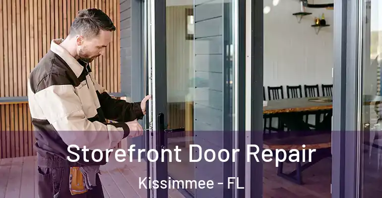 Storefront Door Repair Kissimmee - FL